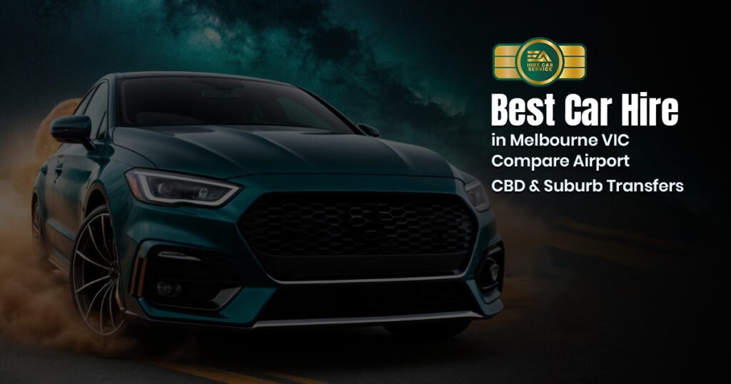 Best Car Hire in Melbourne VIC